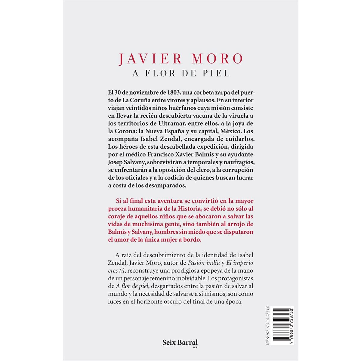A flor de piel Javier Moro libro, Seix Barral