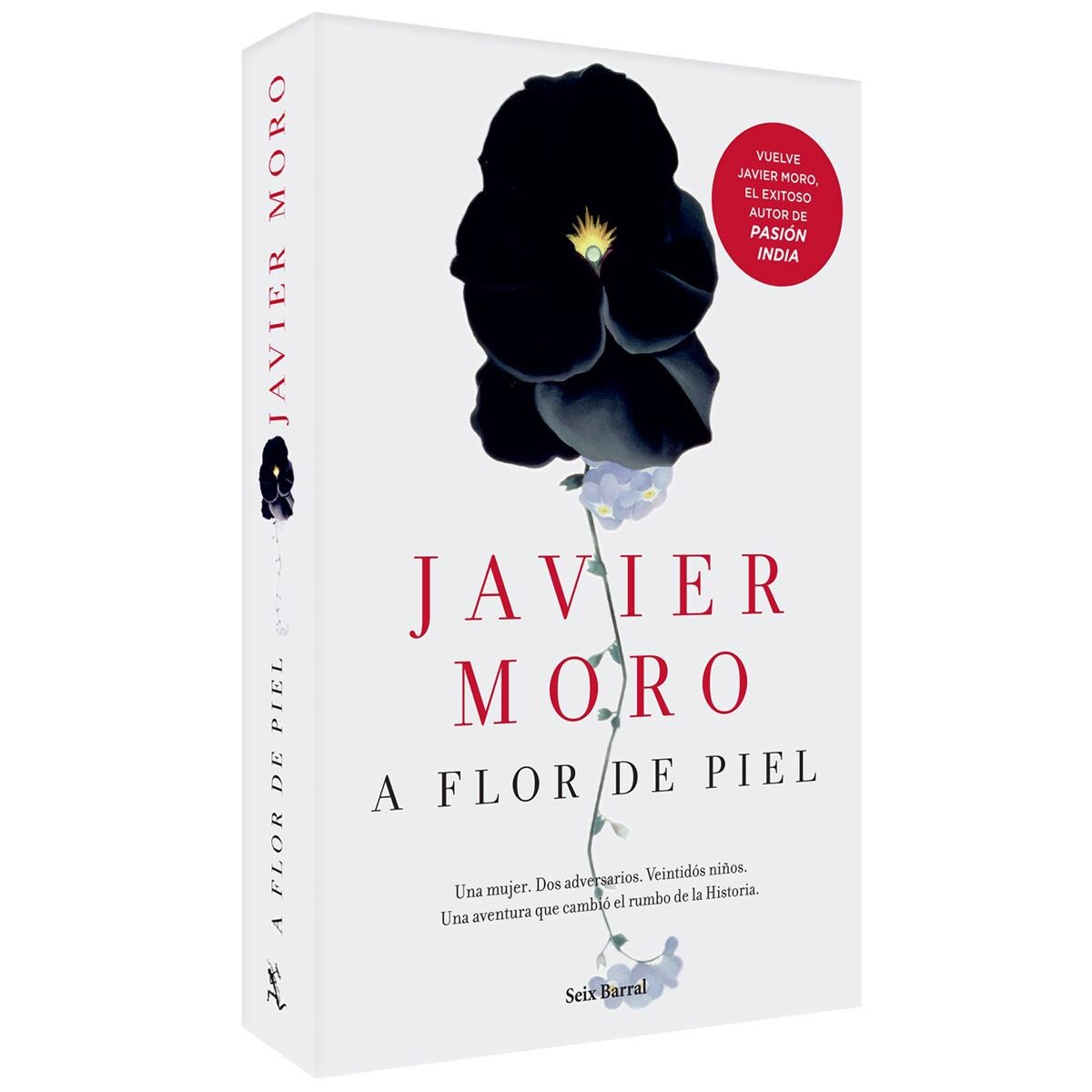 A flor de piel Javier Moro libro, Seix Barral